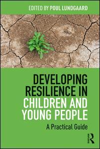 Couverture de l’ouvrage Developing Resilience in Children and Young People