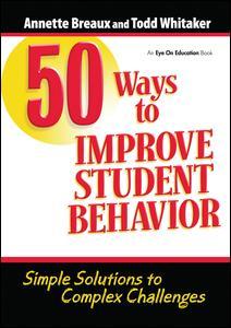 Couverture de l’ouvrage 50 Ways to Improve Student Behavior