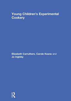 Cover of the book Young Children’s Experimental Cookery