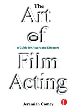 Couverture de l’ouvrage The Art of Film Acting