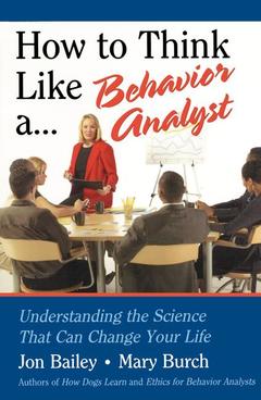 Couverture de l’ouvrage How to Think Like a Behavior Analyst