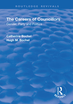 Cover of the book The Careers of Councillors: Gender, Party and Politics