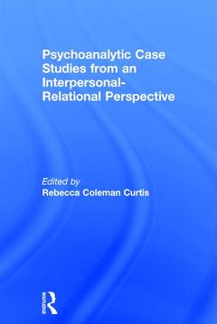 Couverture de l’ouvrage Psychoanalytic Case Studies from an Interpersonal-Relational Perspective