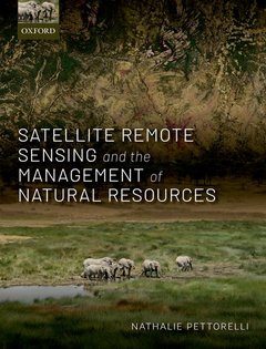 Couverture de l’ouvrage Satellite Remote Sensing and the Management of Natural Resources