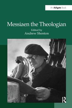 Couverture de l’ouvrage Messiaen the Theologian