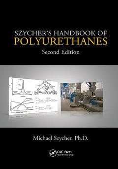 Couverture de l’ouvrage Szycher's Handbook of Polyurethanes