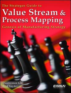 Couverture de l’ouvrage The Strategos Guide to Value Stream and Process Mapping