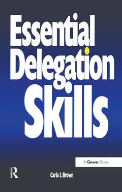 Couverture de l’ouvrage Essential Delegation Skills