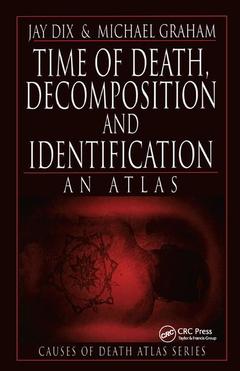 Couverture de l’ouvrage Time of Death, Decomposition and Identification