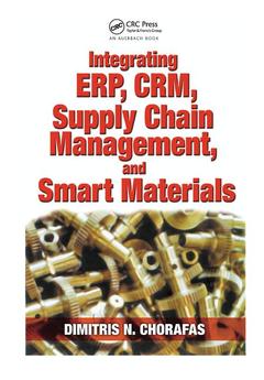 Couverture de l’ouvrage Integrating ERP, CRM, Supply Chain Management, and Smart Materials