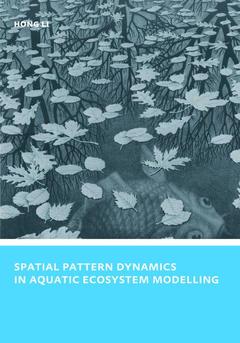 Couverture de l’ouvrage Spatial Pattern Dynamics in Aquatic Ecosystem Modelling