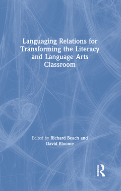 Couverture de l’ouvrage Languaging Relations for Transforming the Literacy and Language Arts Classroom