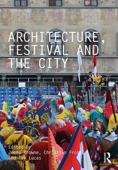 Couverture de l’ouvrage Architecture, Festival and the City