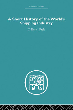 Couverture de l’ouvrage A Short History of the World's Shipping Industry