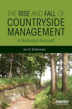 Couverture de l’ouvrage The Rise and Fall of Countryside Management