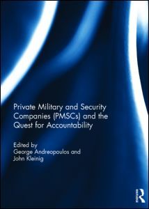 Couverture de l’ouvrage Private Military and Security Companies (PMSCs) and the Quest for Accountability