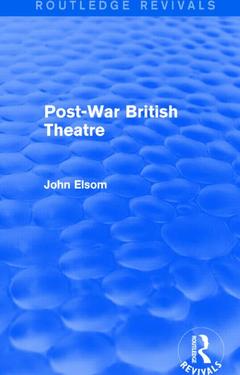 Couverture de l’ouvrage Post-War British Theatre (Routledge Revivals)