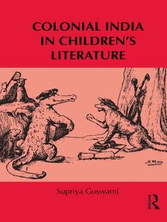 Couverture de l’ouvrage Colonial India in Children’s Literature
