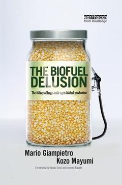 Couverture de l’ouvrage The Biofuel Delusion