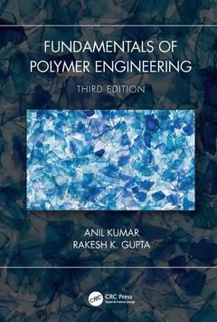 Couverture de l’ouvrage Fundamentals of Polymer Engineering, Third Edition