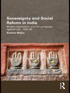 Couverture de l’ouvrage Sovereignty and Social Reform in India