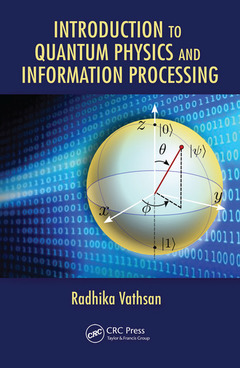 Couverture de l’ouvrage Introduction to Quantum Physics and Information Processing