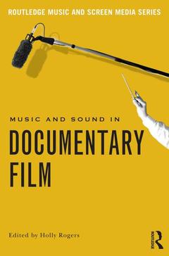 Couverture de l’ouvrage Music and Sound in Documentary Film
