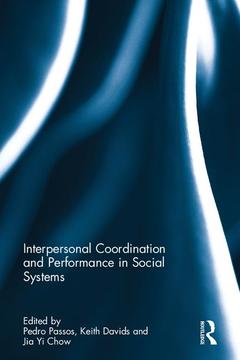 Couverture de l’ouvrage Interpersonal Coordination and Performance in Social Systems