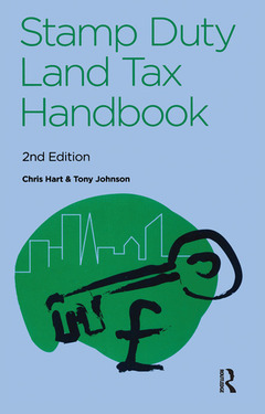 Couverture de l’ouvrage The Stamp Duty Land Tax Handbook