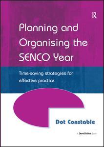 Couverture de l’ouvrage Planning and Organising the SENCO Year