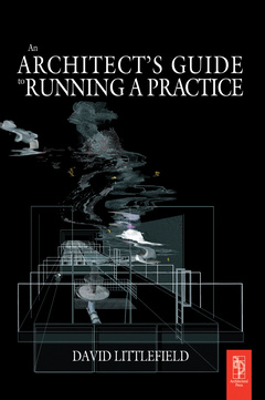 Couverture de l’ouvrage The Architect's Guide to Running a Practice