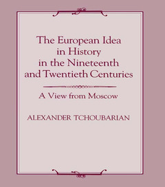 Couverture de l’ouvrage The European Idea in History in the Nineteenth and Twentieth Centuries