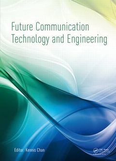 Couverture de l’ouvrage Future Communication Technology and Engineering