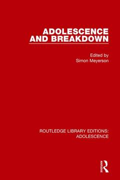 Couverture de l’ouvrage Adolescence and Breakdown