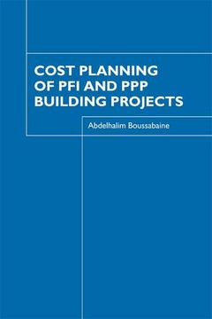 Cover of the book Cost Planning of PFI and PPP Building Projects