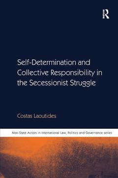 Couverture de l’ouvrage Self-Determination and Collective Responsibility in the Secessionist Struggle