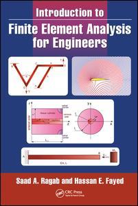 Couverture de l’ouvrage Introduction to Finite Element Analysis for Engineers