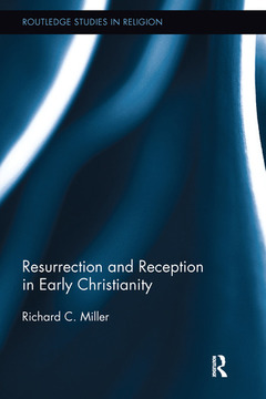 Couverture de l’ouvrage Resurrection and Reception in Early Christianity