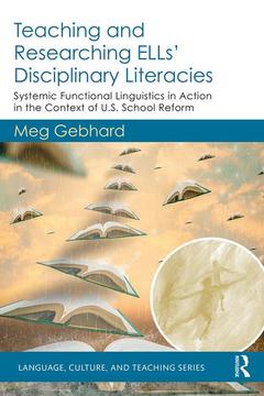 Couverture de l’ouvrage Teaching and Researching ELLs’ Disciplinary Literacies