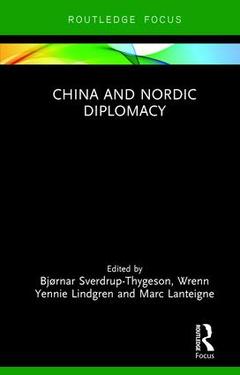 Couverture de l’ouvrage China and Nordic Diplomacy