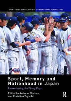Couverture de l’ouvrage Sport, Memory and Nationhood in Japan
