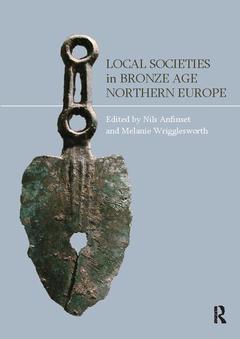 Couverture de l’ouvrage Local Societies in Bronze Age Northern Europe