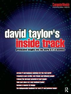 Couverture de l’ouvrage David Taylor's Inside Track: Provocative Insights into the World of IT in Business