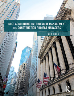 Couverture de l’ouvrage Cost Accounting and Financial Management for Construction Project Managers