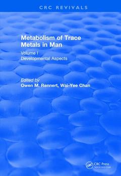 Couverture de l’ouvrage Revival: Metabolism of Trace Metals in Man Vol. I (1984)