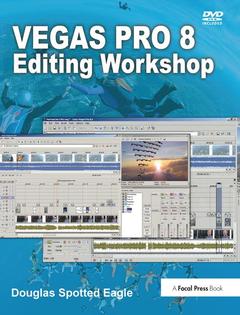 Couverture de l’ouvrage Vegas Pro 8 Editing Workshop