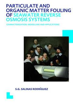 Couverture de l’ouvrage Particulate and Organic Matter Fouling of Seawater Reverse Osmosis Systems