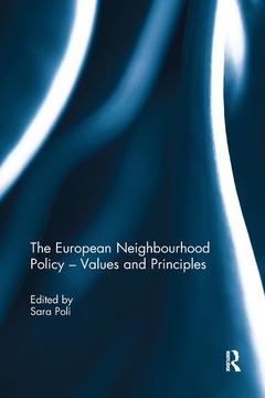 Couverture de l’ouvrage The European Neighbourhood Policy – Values and Principles