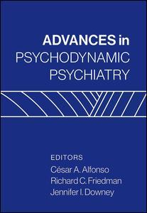 Couverture de l’ouvrage Advances in Psychodynamic Psychiatry