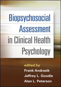 Couverture de l’ouvrage Biopsychosocial Assessment in Clinical Health Psychology